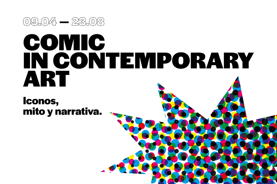 Cartel de Comic in contemporary art. iconos, mito y narrativa.