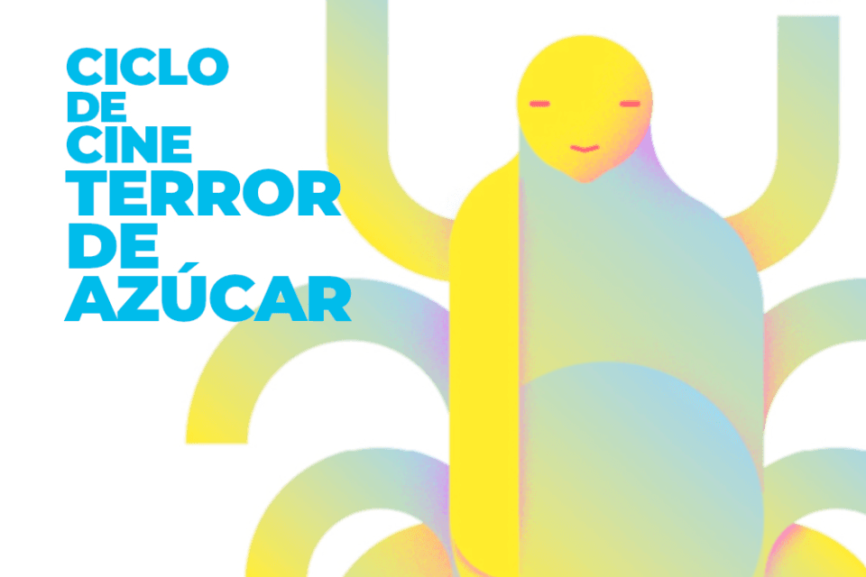 Cartel de Ciclo de cine Terror de Azúcar: La Llorona