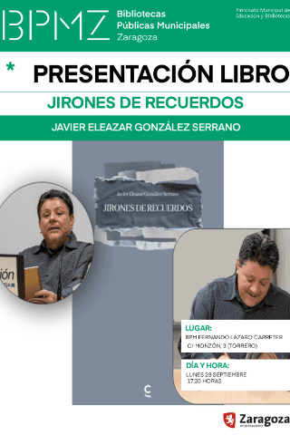 Cartel de Presentación del libro "Jirones de recuerdos" de Javier Eleazar González Serrano