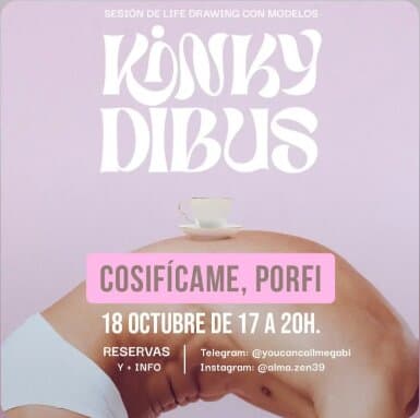 Cartel de Aplazado: Kinky Dibus «Cosifícame, porfi»: dibujo con modelos en AlmaZen