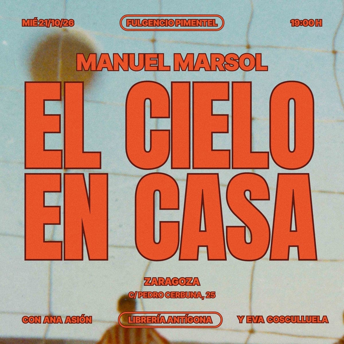 Cartel de Manuel Marsol presenta «El cielo en casa»