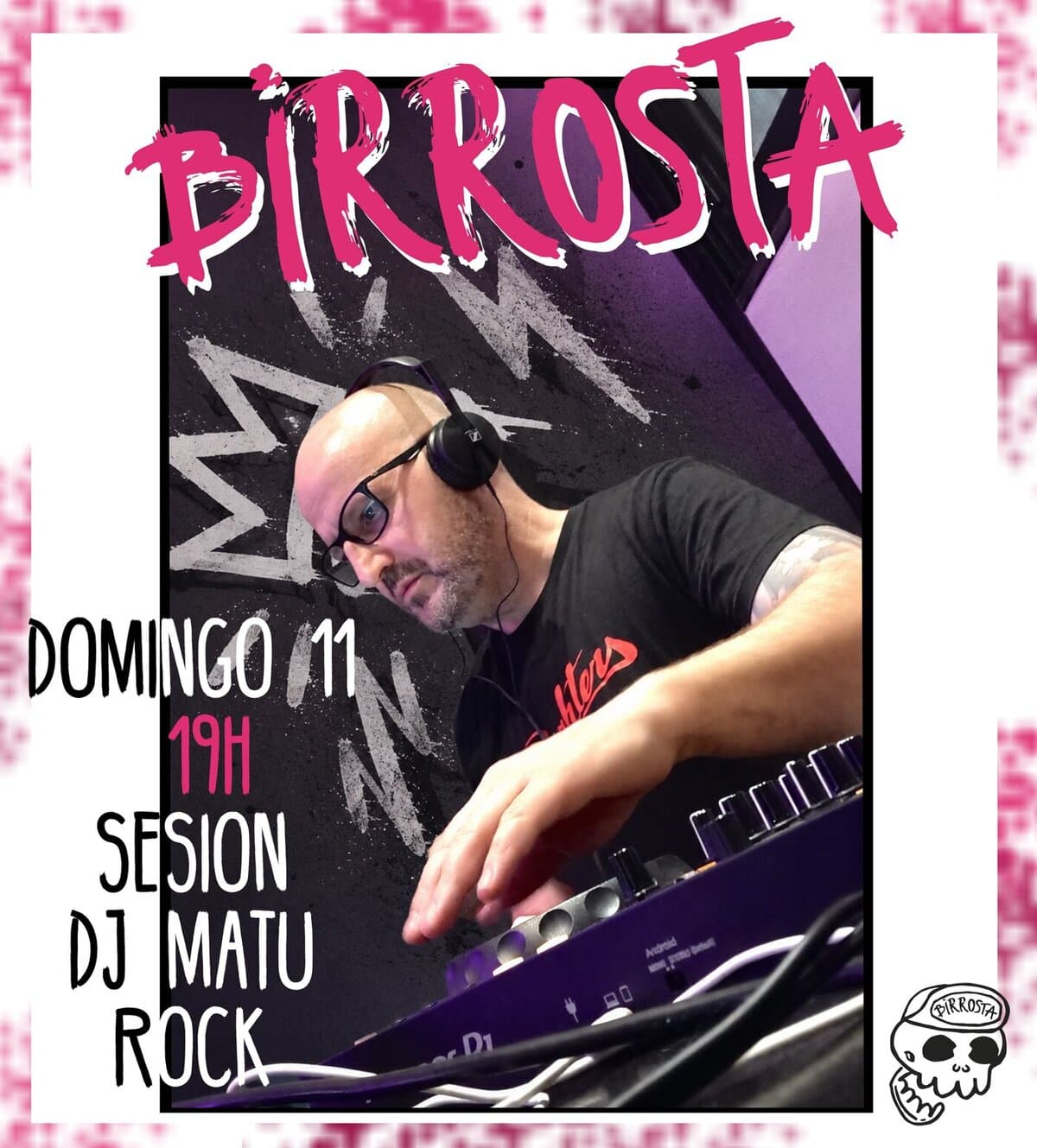 Cartel de Sesión de DJ Matu Rock en Birrosta para empezar el Pilar