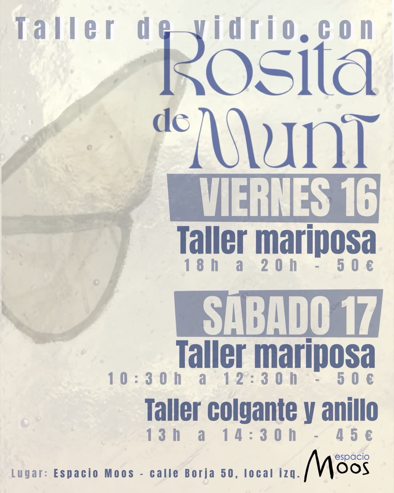 Cartel de Taller de vidrio con Rosita de Munt en Espacio Moos