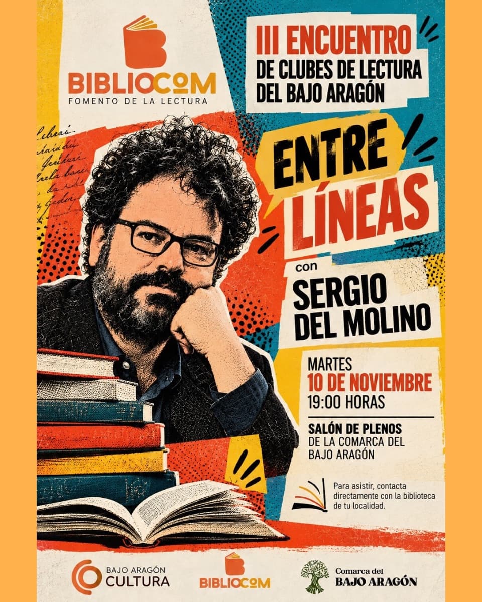 Cartel de «Entre líneas» con Sergio del Molino: III Encuentro de Clubes de Lectura del Bajo Aragón
