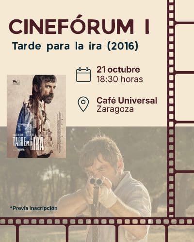 Cartel de Cinefórum «Al salir del cine»: «Tarde para la ira»