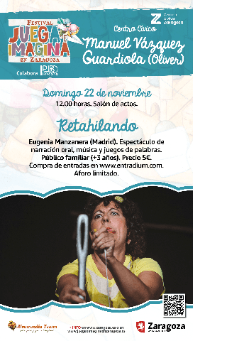 Cartel de Juega e Imagina 2026: Retahilando. Narracion oral, música y juegos de palabras. Eugenia Manzaneda (Madrid).