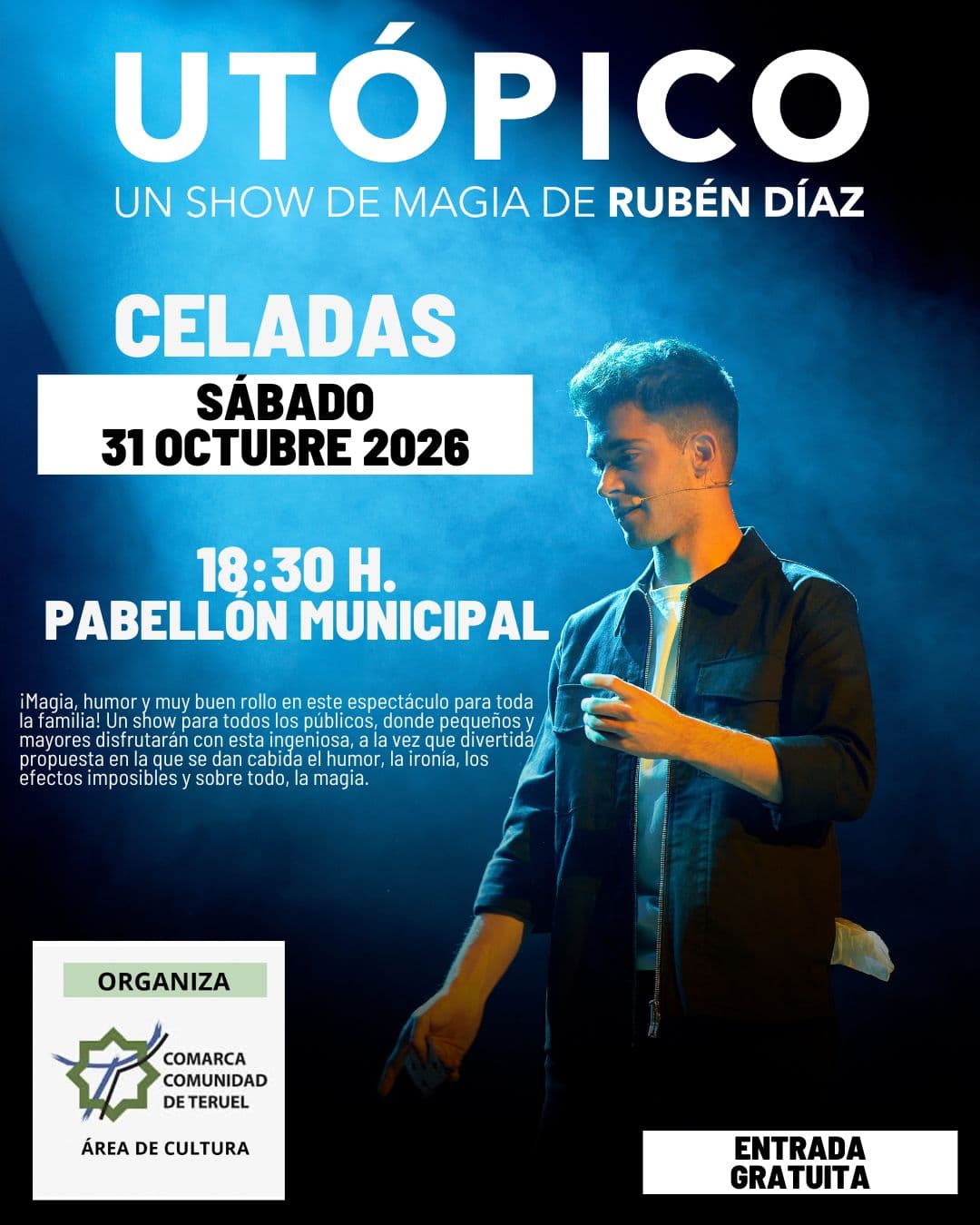 Cartel de «Utópico»: magia con Rubén Díaz en Celadas