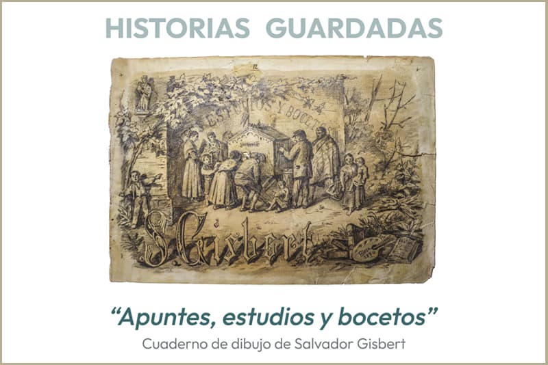 Cartel de Historias guardadas: el cuaderno de dibujo de Salvador Gisbert