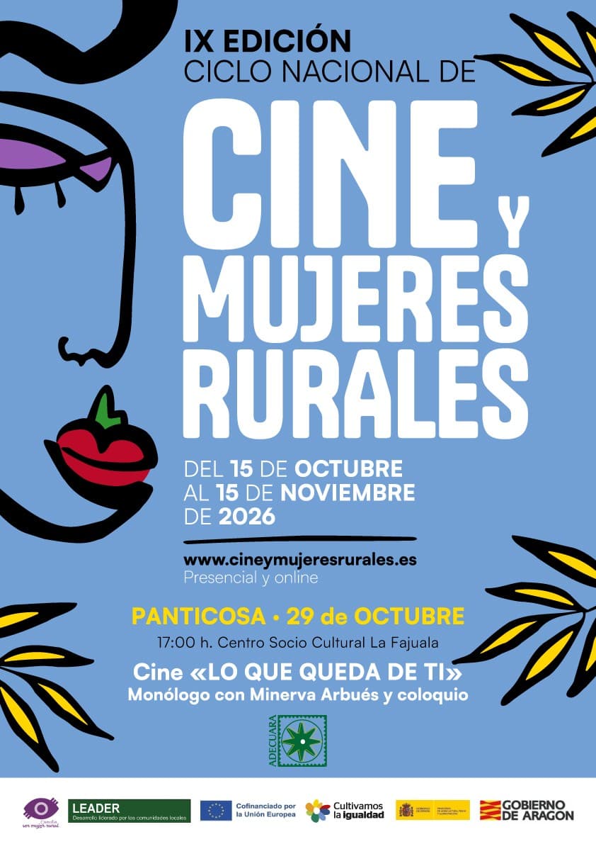 Cartel de Cine y Mujeres Rurales en Panticosa: «Lo que queda de ti» y monólogo de Minerva Arbués
