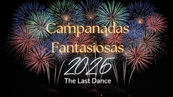 Cartel de Campanadas Fantasiosas 2026: The Last Dance