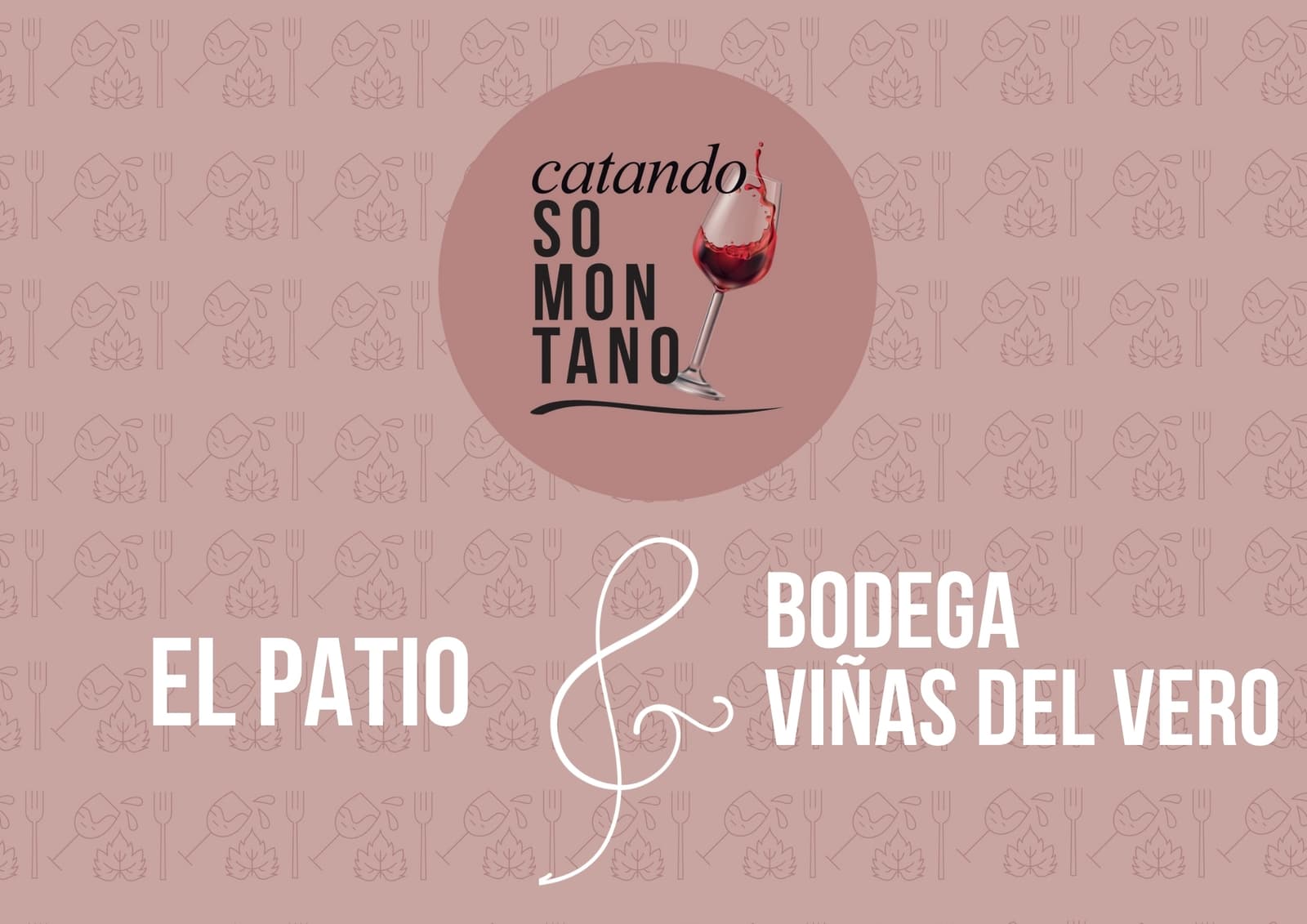 Cartel de El Patio y Viñas del Vero: maridaje de viernes noche