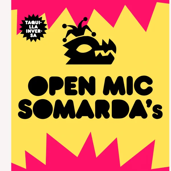 Cartel de Somardas Comedy: Open Mic