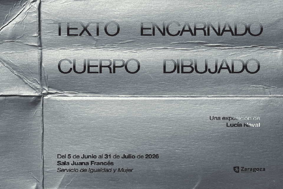 Cartel de Exposición "Texto encarnado, cuerpo dibujado" de Lucía Naval.