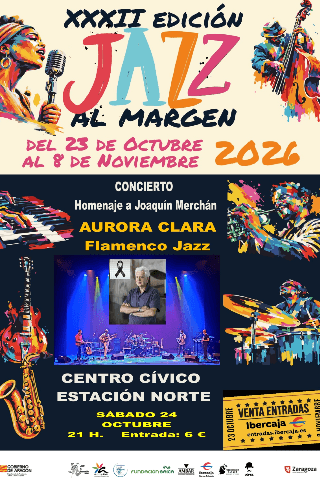 Cartel de Concierto Aurora Clara (Flamenco Jazz) Homenaje a Joaquín Merchán. 32º Festival Jazz al Margen.