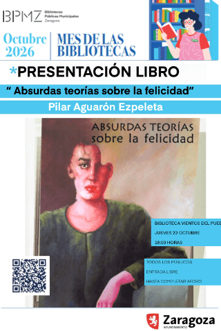 Cartel de Presentación libro "Absurdas teorías sobre la felicidad" de Pilar Aguarón Ezpeleta.
