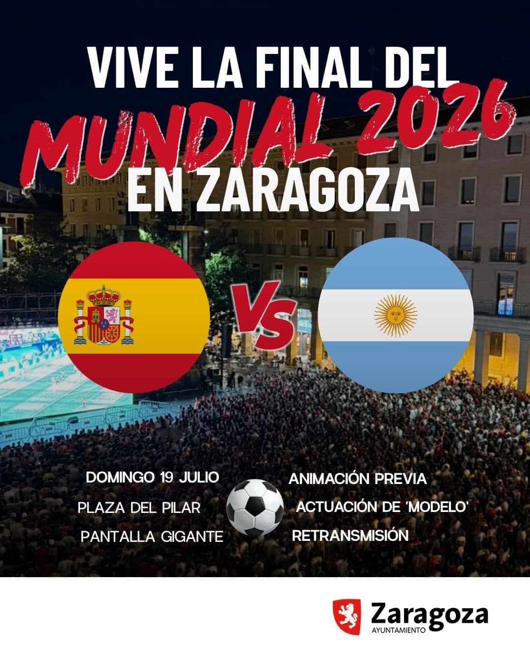 Cartel de La final del Mundial en la Plaza del Pilar: España vs Argentina